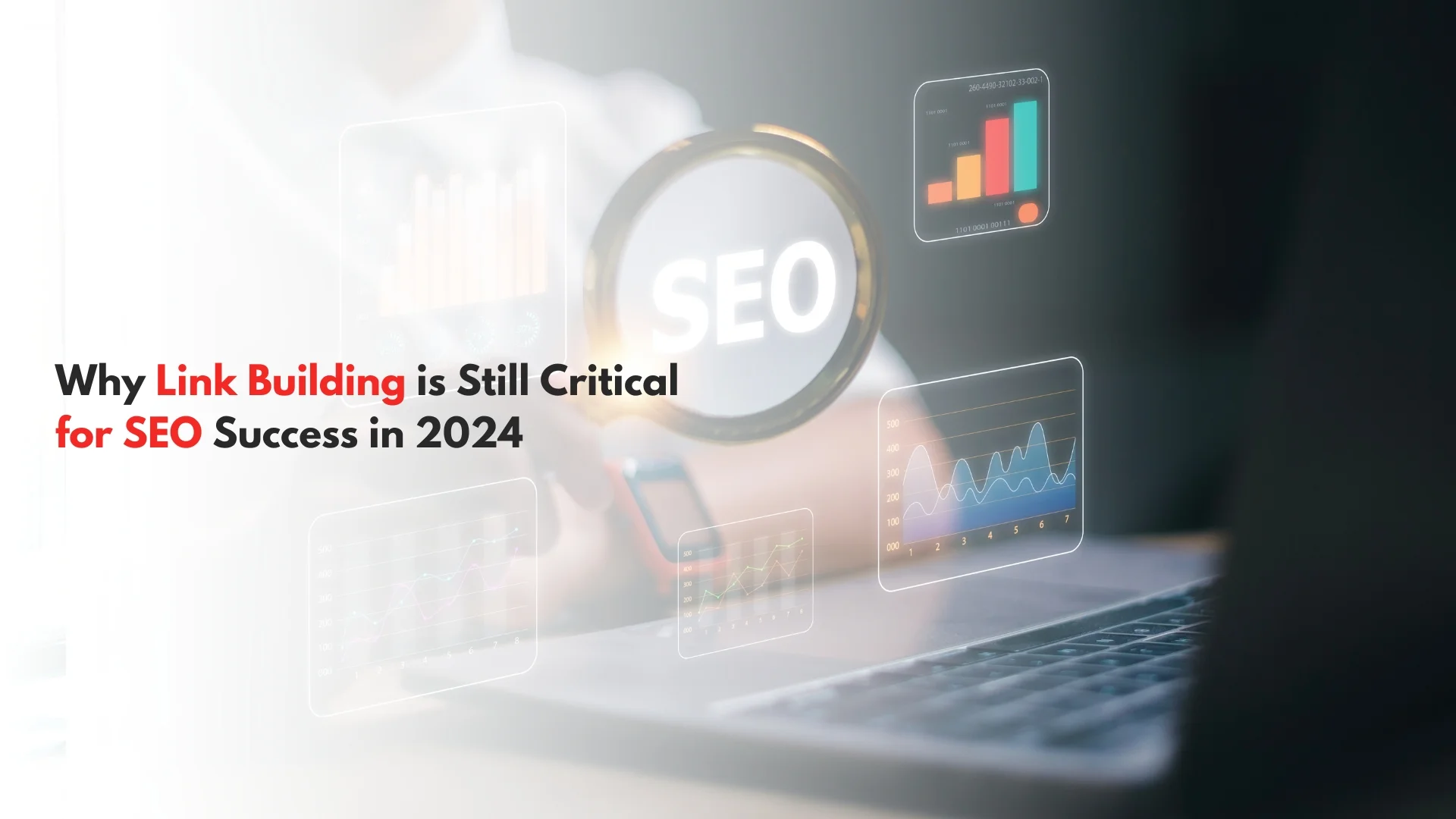 Read more about the article Why Link Building is Still Critical for SEO Success in 2024